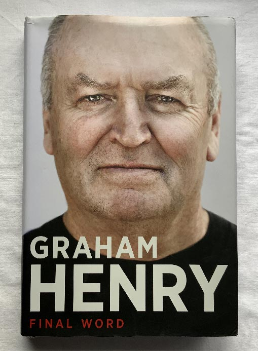 New Zealand Rugby All Blacks GRAHAM HENRY FINAL WORD book